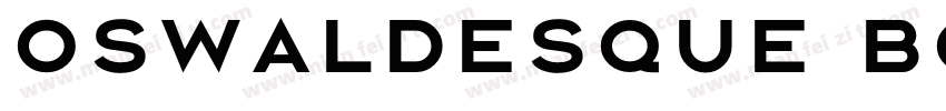 Oswaldesque Bold字体转换